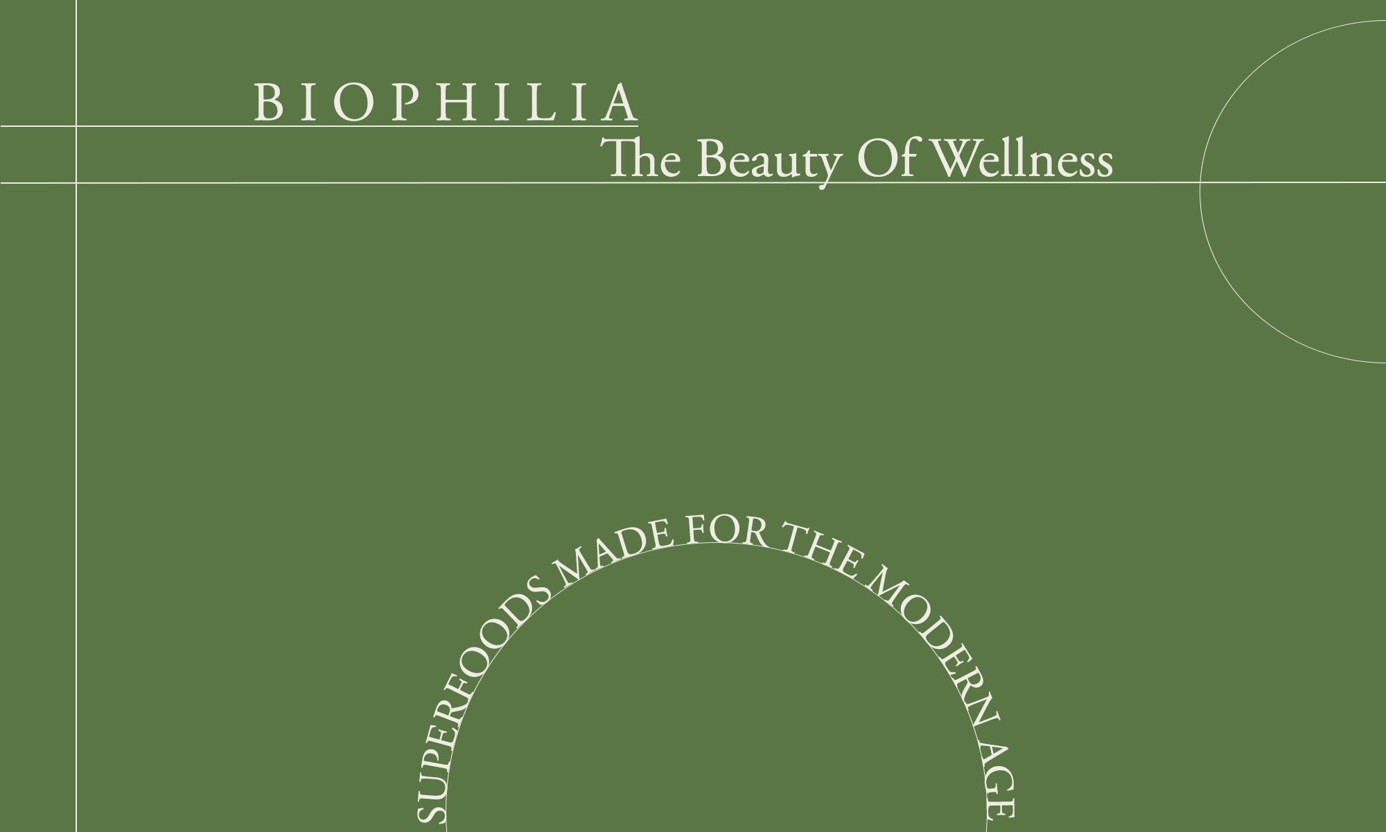 Discover Biophilia & A welcome note from our founder.